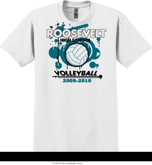 2009-2010 HIGH SCHOOL ROOSEVELT T-shirt Design 