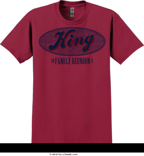 11 20 FAMILY REUNION    King T-shirt Design 