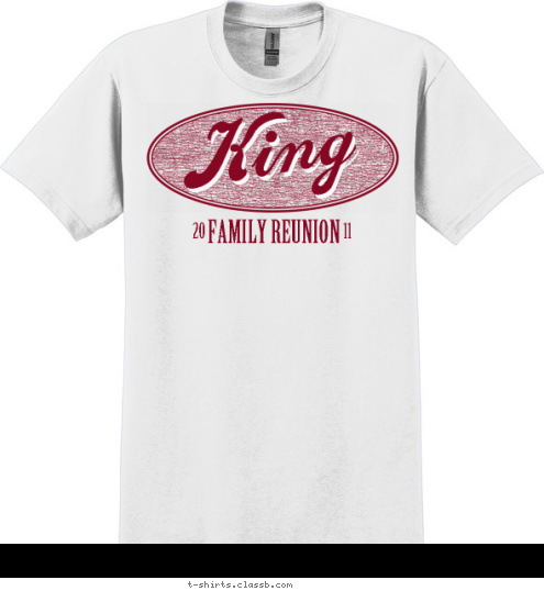 11 20 FAMILY REUNION    King T-shirt Design 