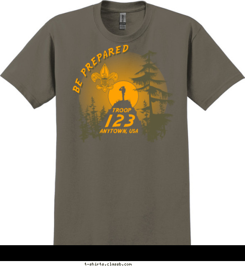 ANYTOWN, USA 123
 TROOP BE PREPARED T-shirt Design 