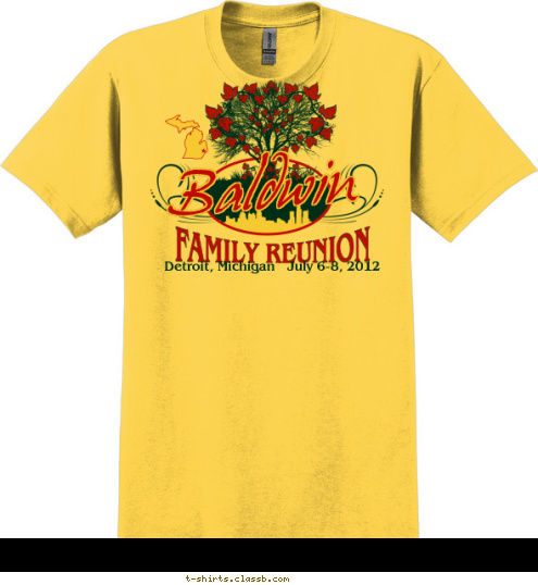 Detroit, Michigan   July 6-8, 2012 FAMILY REUNION Baldwin T-shirt Design 