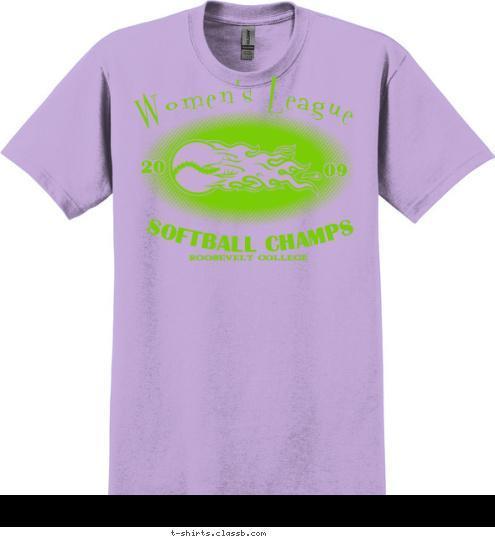 New Text ROOSEVELT COLLEGE SOFTBALL CHAMPS 09 20 Women's League T-shirt Design 