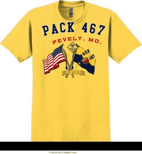 River Trails Cub Scouts 467 PACK Pevely, Mo. PACK 467 T-shirt Design 