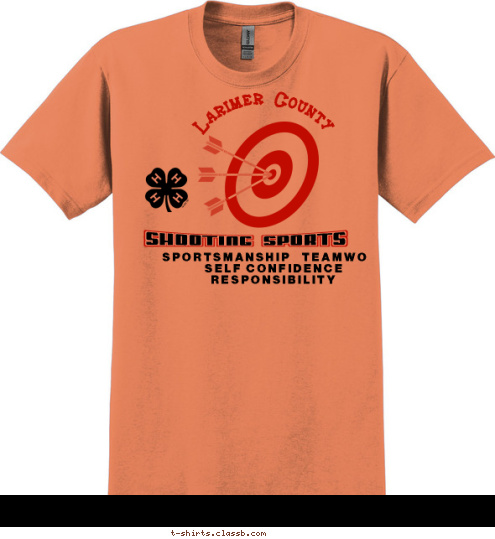 Larimer County SPORTSMANSHIP   TEAMWORK   SELF CONFIDENCE   RESPONSIBILITY SHOOTING SPORTS T-shirt Design 