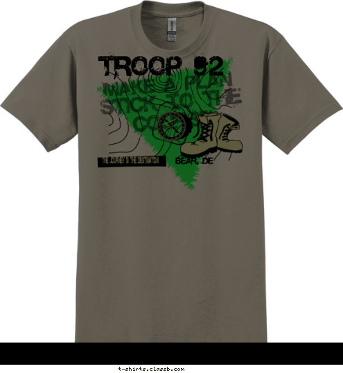 TROOP 92 BEAR, DE THE JOURNEY IS THE DESTINATION MAKE A PLAN STICK TO THE COURSE T-shirt Design 