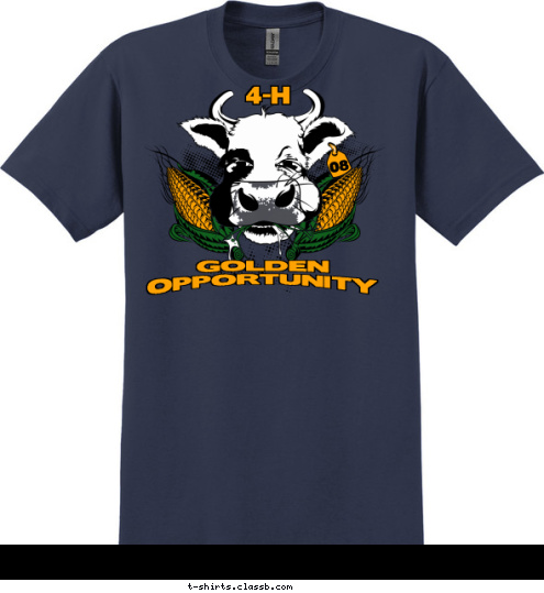 ANYTOWN, USA 08 4-H GOLDEN OPPORTUNITY T-shirt Design 