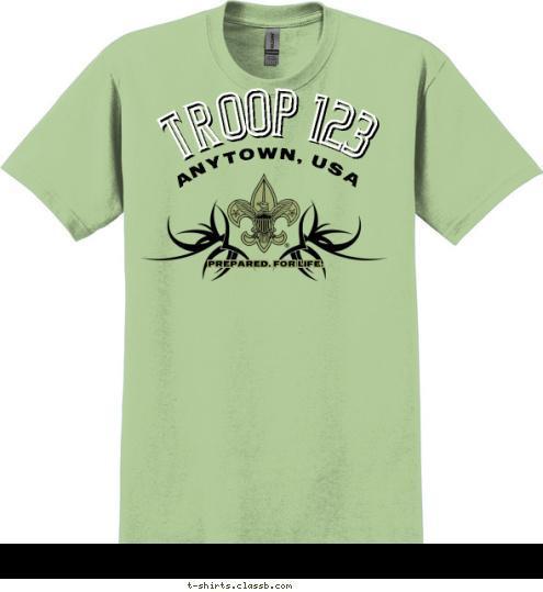 ANYTOWN, USA TROOP 123 PREPARED. FOR LIFE. T-shirt Design SP3294