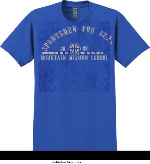 SPORTSMEN FOR CHRIST T O U R N A M E N T MOUNTAIN MISSION SCHOOL 09 20 T-shirt Design 