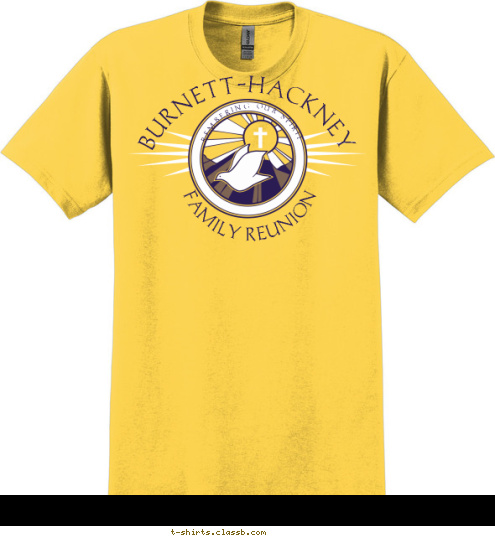 IS LIFE'S GREATEST BLESSING Rembering Our Spirit FAMILY REUNION BURNETT-HACKNEY T-shirt Design 