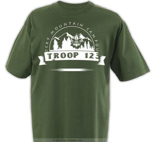 2008 Anytown, USA ROCKY MOUNTAIN CAMPOUT TROOP 123 T-shirt Design 