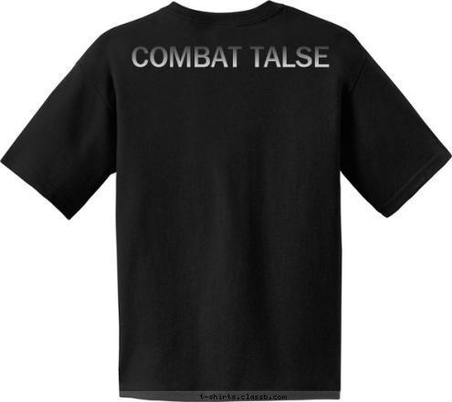 Your text here COMBAT TALSE THE FIRE BEHIND 
THE HELL A.G.E.
 T-shirt Design 