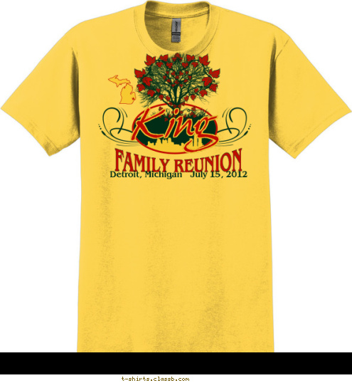 Detroit, Michigan   July 15, 2012 FAMILY REUNION King T-shirt Design 