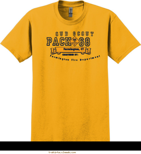 New Text MEMBER OF  Farmington Fire Department CHARTERED BY: 68 PACK CUB SCOUT Farmington, CT T-shirt Design 