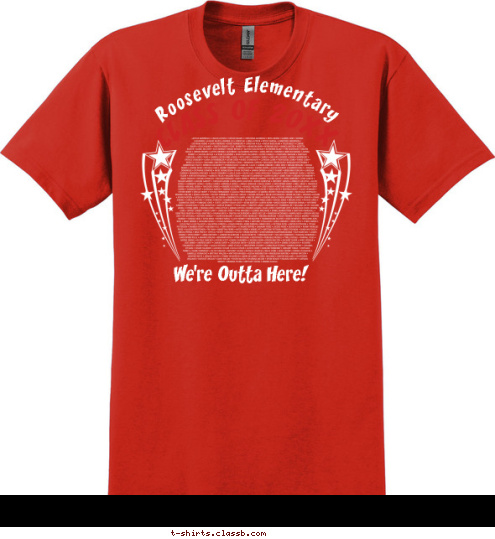 We're Outta Here! CLASS OF 2012 Roosevelt Elementary T-shirt Design SP2291