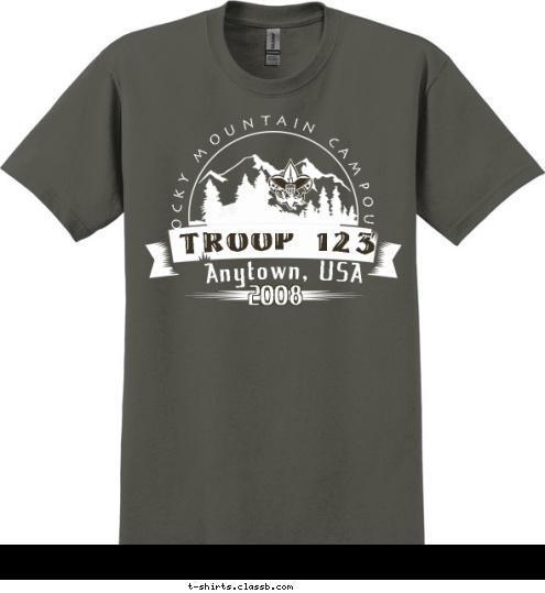 2008 Anytown, USA ROCKY MOUNTAIN CAMPOUT TROOP 123 T-shirt Design 