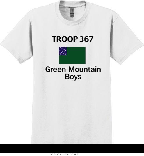 Green Mountain Boys TROOP 367 T-shirt Design 