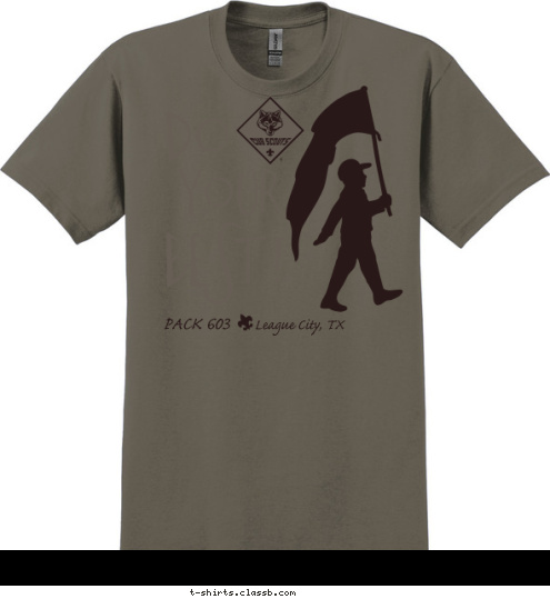 PACK 603 League City, TX BEST! YOUR Do T-shirt Design 