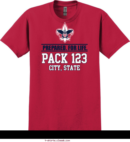 CITY, STATE
 PACK 123 PREPARED. FOR LIFE. BOY SCOUTS OF AMERICA T-shirt Design SP3300