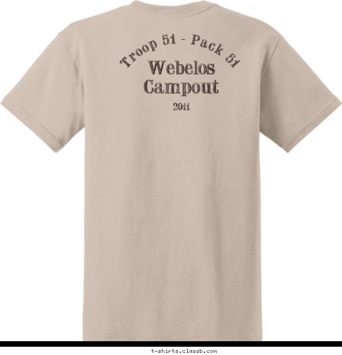 2011 TROOP 51 - Pack 51 Clarendon Hills, IL Webelos
Campout Troop 51 - Pack 51 T-shirt Design 