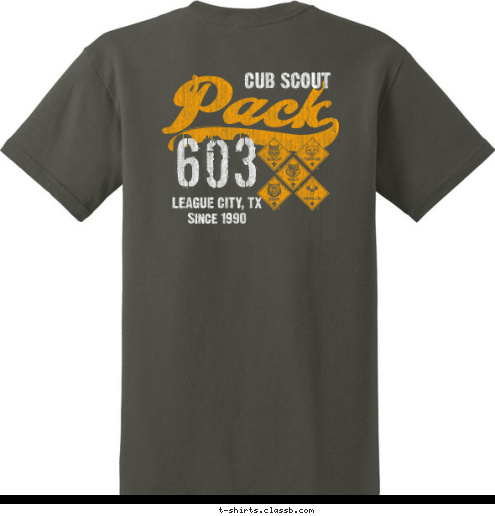 Est. 2006 Frisco Troop 5187 New Text New Text DRIPPING SPRINGS, TEXAS 603 PACK 603 LEAGUE CITY, TX 1990 Since 1990 EST. CUB SCOUT T-shirt Design 