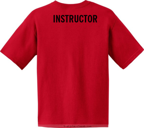 Your text here! INSTRUCTOR T-shirt Design 