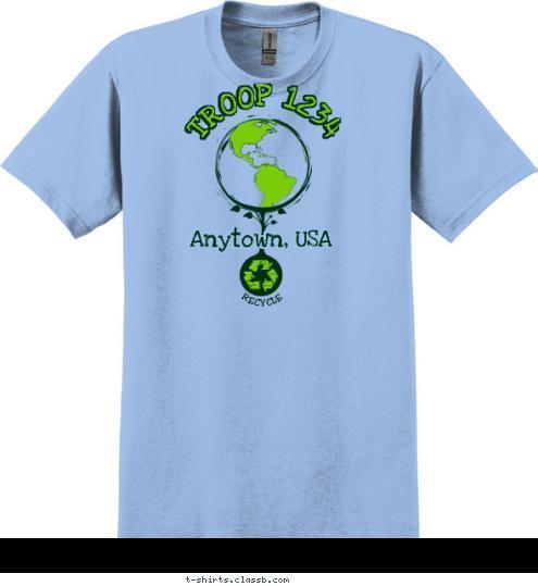 RECYCLE Anytown, USA Anytown, USA TROOP 1234 TROOP 1234 T-shirt Design SP3439