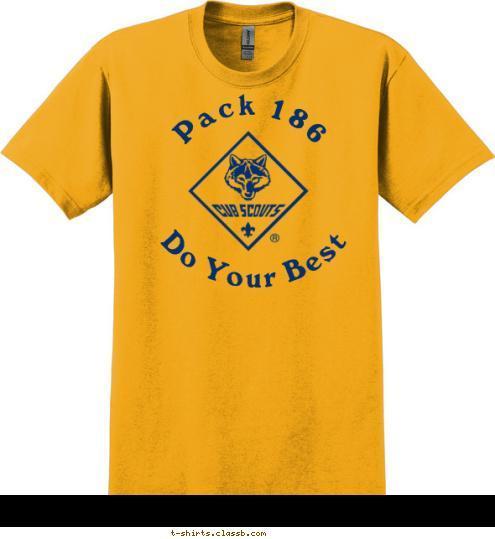 Do Your Best Pack 186 T-shirt Design 