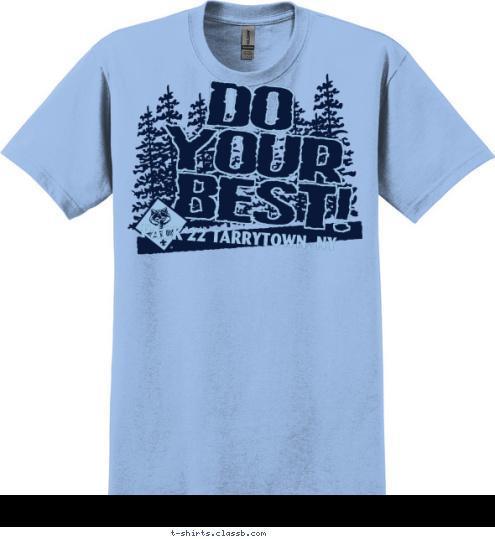 PACK 22 TARRYTOWN, NY BEST! YOUR DO T-shirt Design 