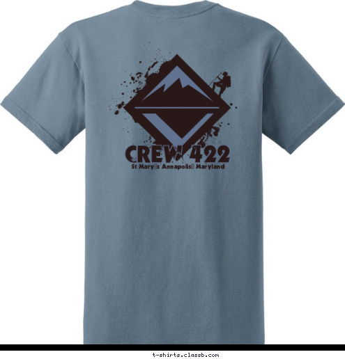 St Mary's Annapolis, Maryland

 St Mary's Annapolis, MD CREW 422 CREW 422 T-shirt Design 