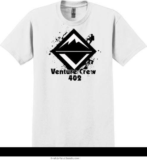 You know how we do. Venture Crew 402
 T-shirt Design Venture Crew 402 Class B