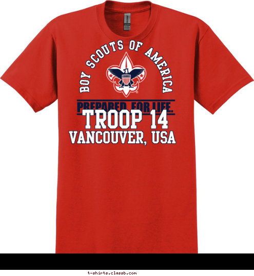 VANCOUVER, USA TROOP 14 PREPARED. FOR LIFE. BOY SCOUTS OF AMERICA T-shirt Design 