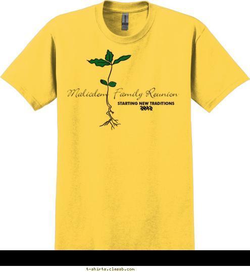 2012 2012 STARTING NEW TRADITIONS Malicdem  Family Reunion T-shirt Design 