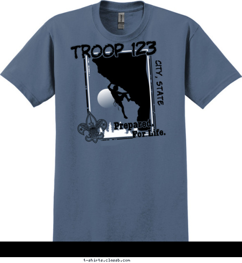 TROOP 123 For Life. Prepared. TROOP 123 ANYTOWN, USA For Life. Prepared.
                T-shirt Design SP3548