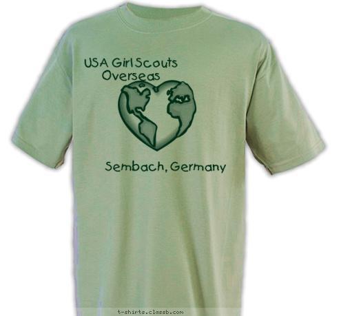 Discover!
Connect!
Take Action! Sembach, Germany USA Girl Scouts Overseas T-shirt Design 