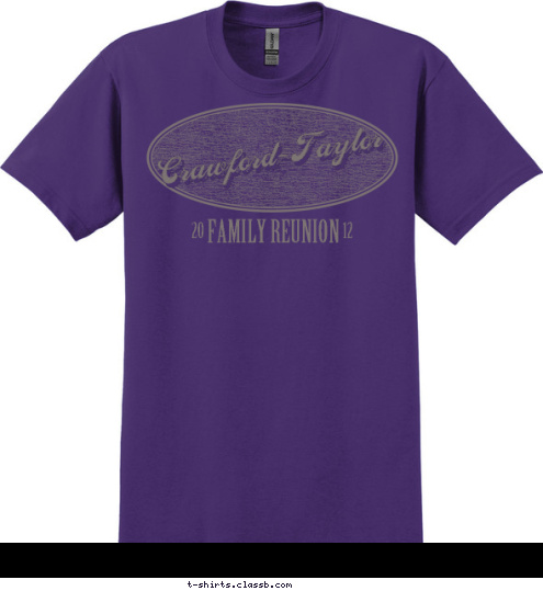 12 20 FAMILY REUNION Crawford-Taylor T-shirt Design 