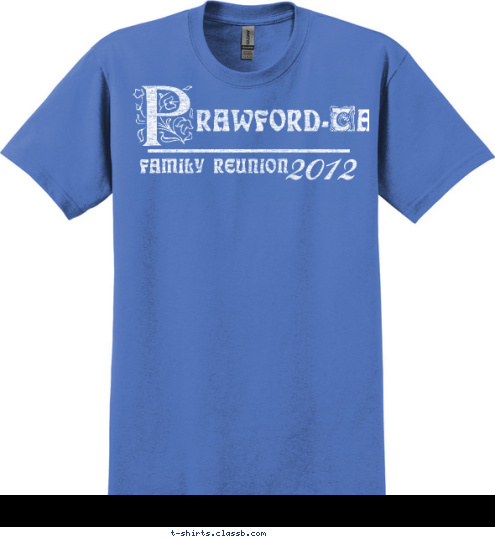 2012 family reunion rawford-Taylor P T-shirt Design 