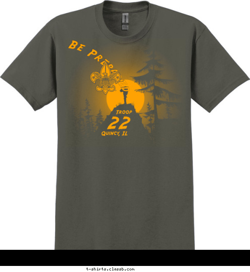 Troop 
22 Troop
22 Quincy, IL 22 Troop Be Prepared T-shirt Design 