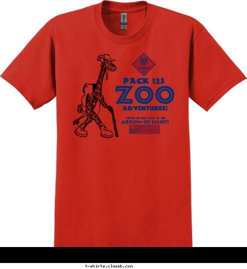 New Text ARROW OF LIGHT! WE'RE ON OUR WAY TO THE ADVENTURES! ZOO PACK 123 T-shirt Design 