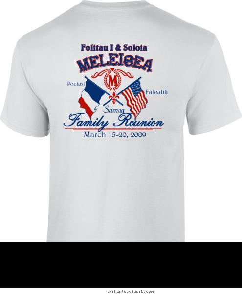 Folitau I & Soloia Falealili Poutasi Family Reunion March 15-20, 2009 Samoa M MELEISEA T-shirt Design 