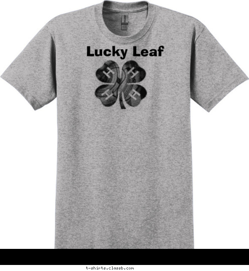 Your text here! New Text Lucky Leaf T-shirt Design 