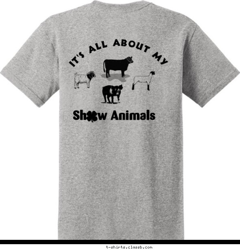 Your text here! Name
 Lego Adrenaline 4-H Club 4H CLUB
 A CUT ABOVE   Sh   w Animals It's all about my T-shirt Design 