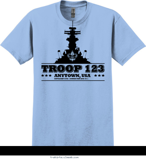 TROOP 123 TROOP 123 ANYTOWN, USA BATTLESHIP COVE • SUMMER TRIP JUNE 2011 T-shirt Design SP3589