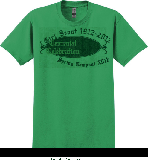 Spring Campout 2012 Girl Scout 1912-2012 Centenial
Celebration T-shirt Design 