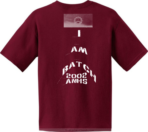 ROOSEVELT HIGH ALAE NATIONAL HIGH SCHOOL 2002
ANHS I  

am  

batch  

2002 

ANHS 2002 REUNION CLASS OF T-shirt Design 