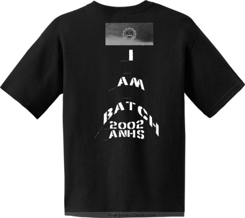 ALAE NATIONAL HIGH SCHOOL 2002
ANHS I  

am  

batch  

2002 

ANHS 2002 REUNION CLASS OF T-shirt Design 