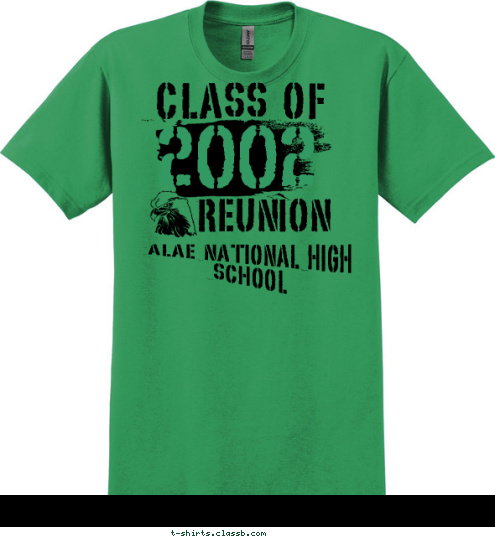 ALAE NATIONAL HIGH SCHOOL 2002
ANHS I  

am  

batch  

2002 

ANHS 2002 REUNION CLASS OF T-shirt Design 