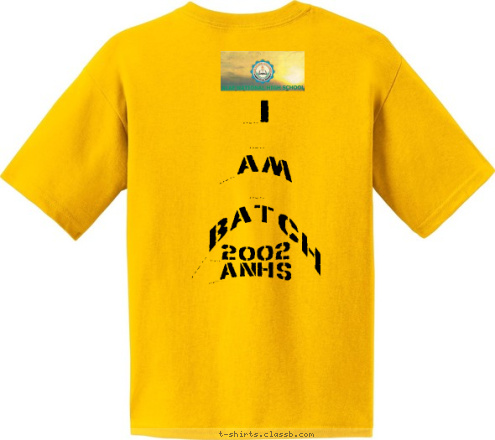 ALAE NATIONAL HIGH SCHOOL 2002
ANHS I  

am  

batch  

2002 

ANHS 2002 REUNION CLASS OF T-shirt Design 