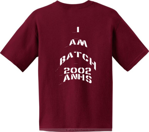 2002
ANHS I 

AM 

BATCH 
 2002 ALAE NATIONAL HIGH SCHOOL REUNION CLASS OF T-shirt Design 