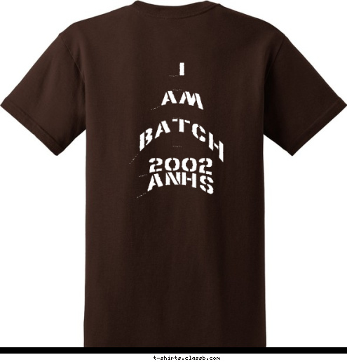 2002
ANHS I 

AM 

BATCH 
 2002 ALAE NATIONAL HIGH SCHOOL REUNION CLASS OF T-shirt Design 