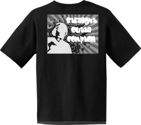 STRAIGT
OUTTA
COMPTON Straight
Outta
Compton T-shirt Design 